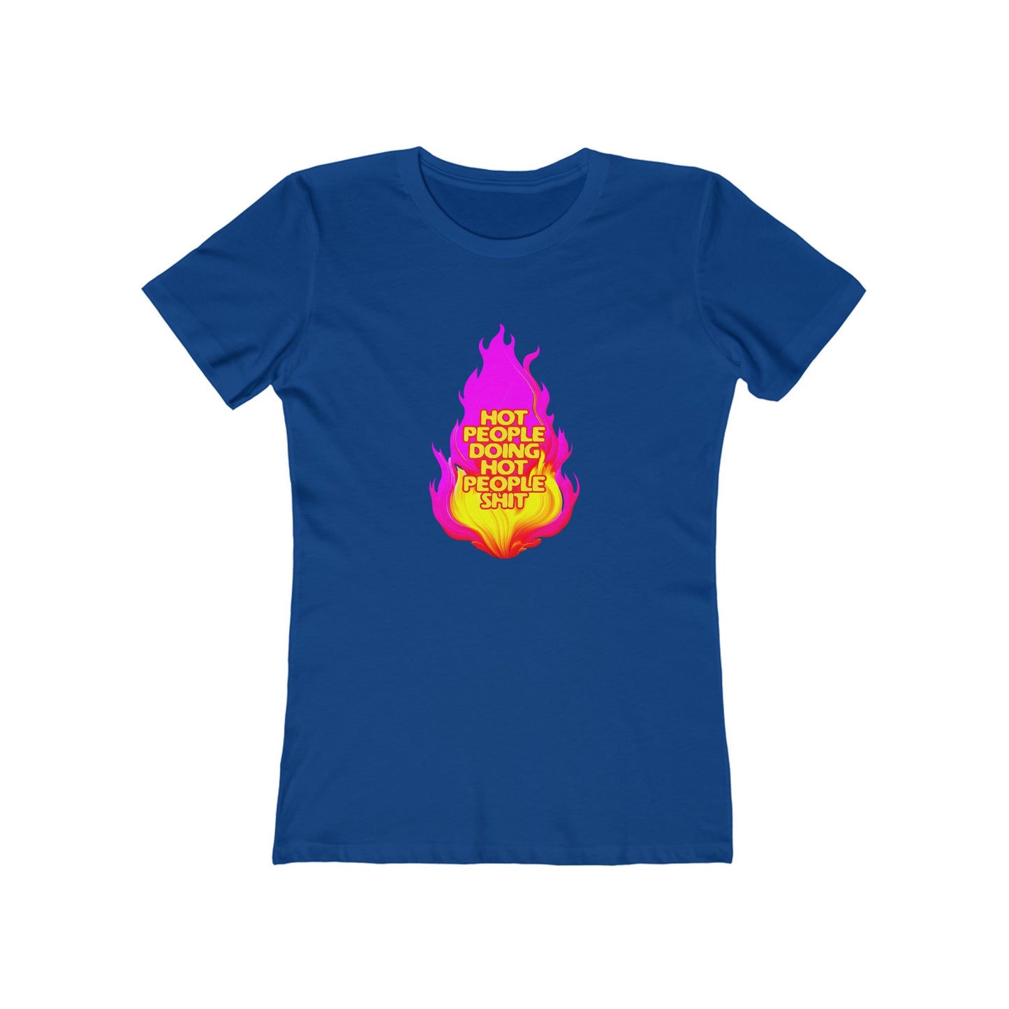 Hot People Doing Hot People Shit - Women's T-shirt
