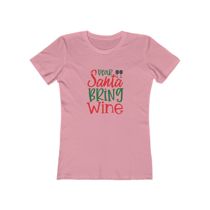 Dear Santa, Bring Wine - Women's T-shirt