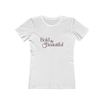 Bold & Beautiful - Women's T-shirt