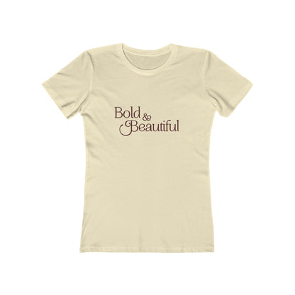 Bold & Beautiful - Women's T-shirt