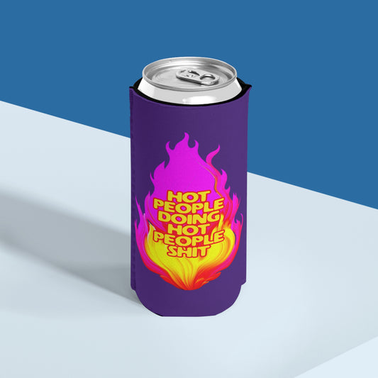Hot People Doing Hot People Shit - Slim Can Koozie