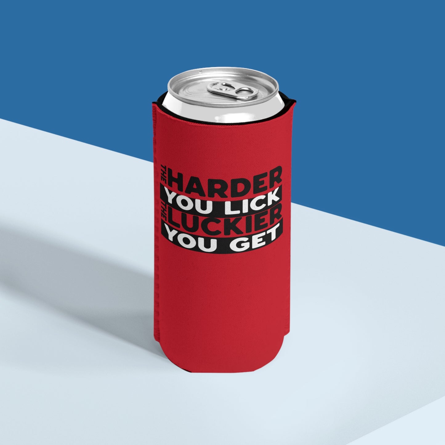 The Harder You Lick The Luckier You Get - Slim Can Koozie