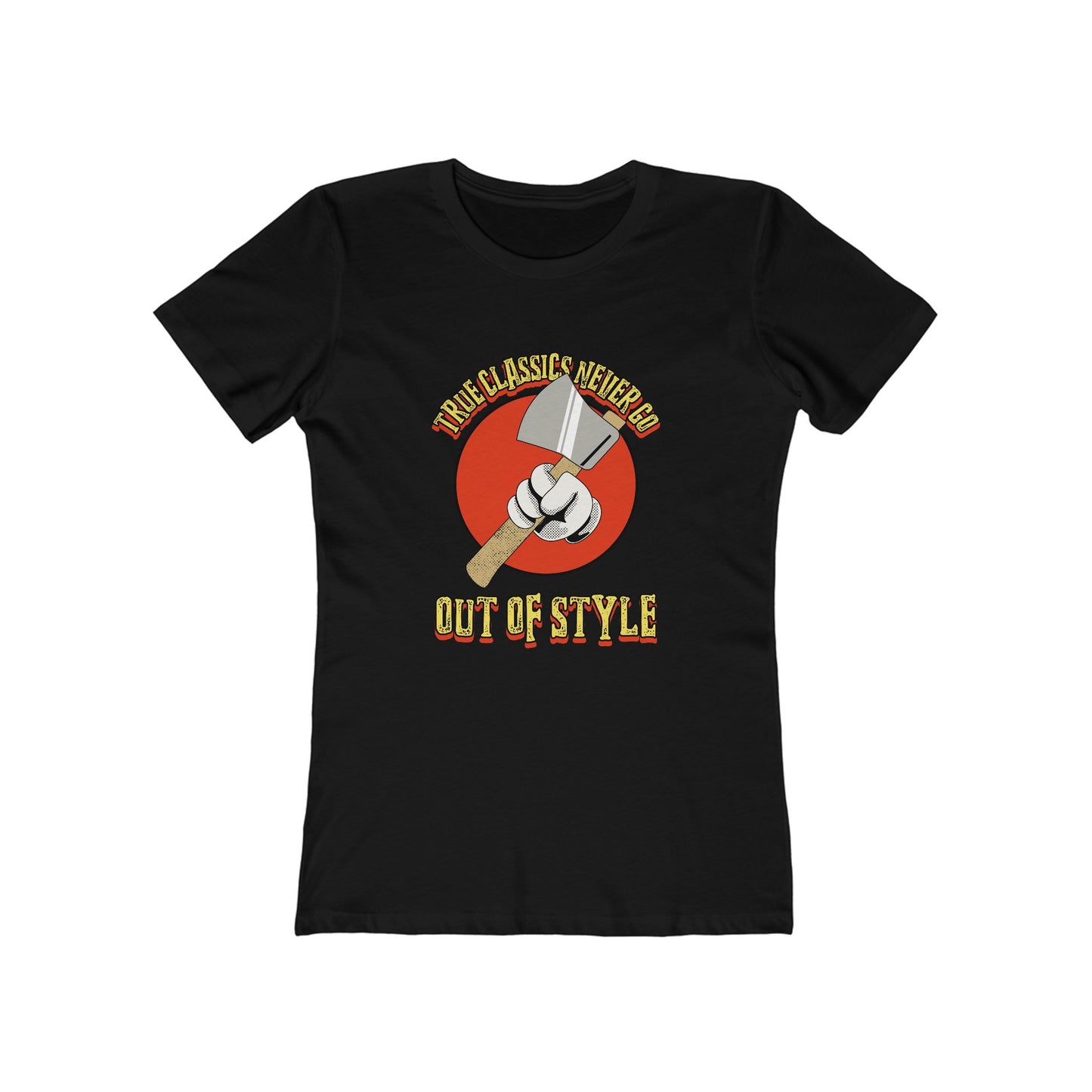 True Classics Never Go Out of Style - Women's T-shirt