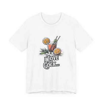 I Love COCKtails - Unisex T-Shirt
