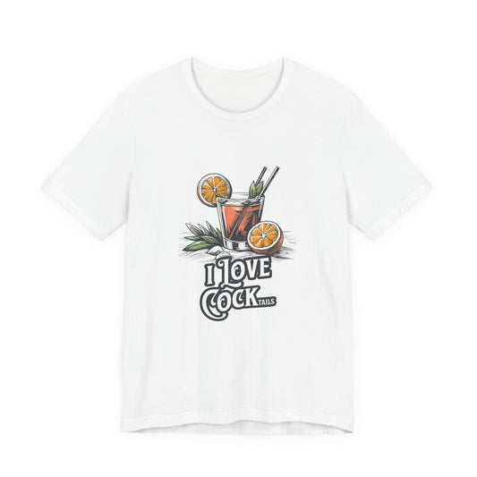 I Love COCKtails - Unisex T-Shirt