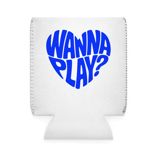 Wanna Play - Can Koozie