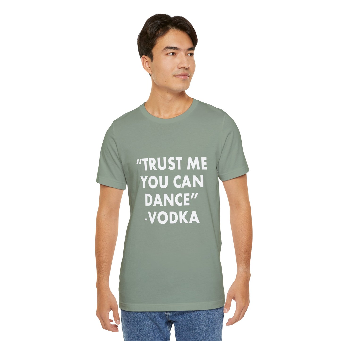 Trust Me You Can Dance 2 - Unisex T-Shirt