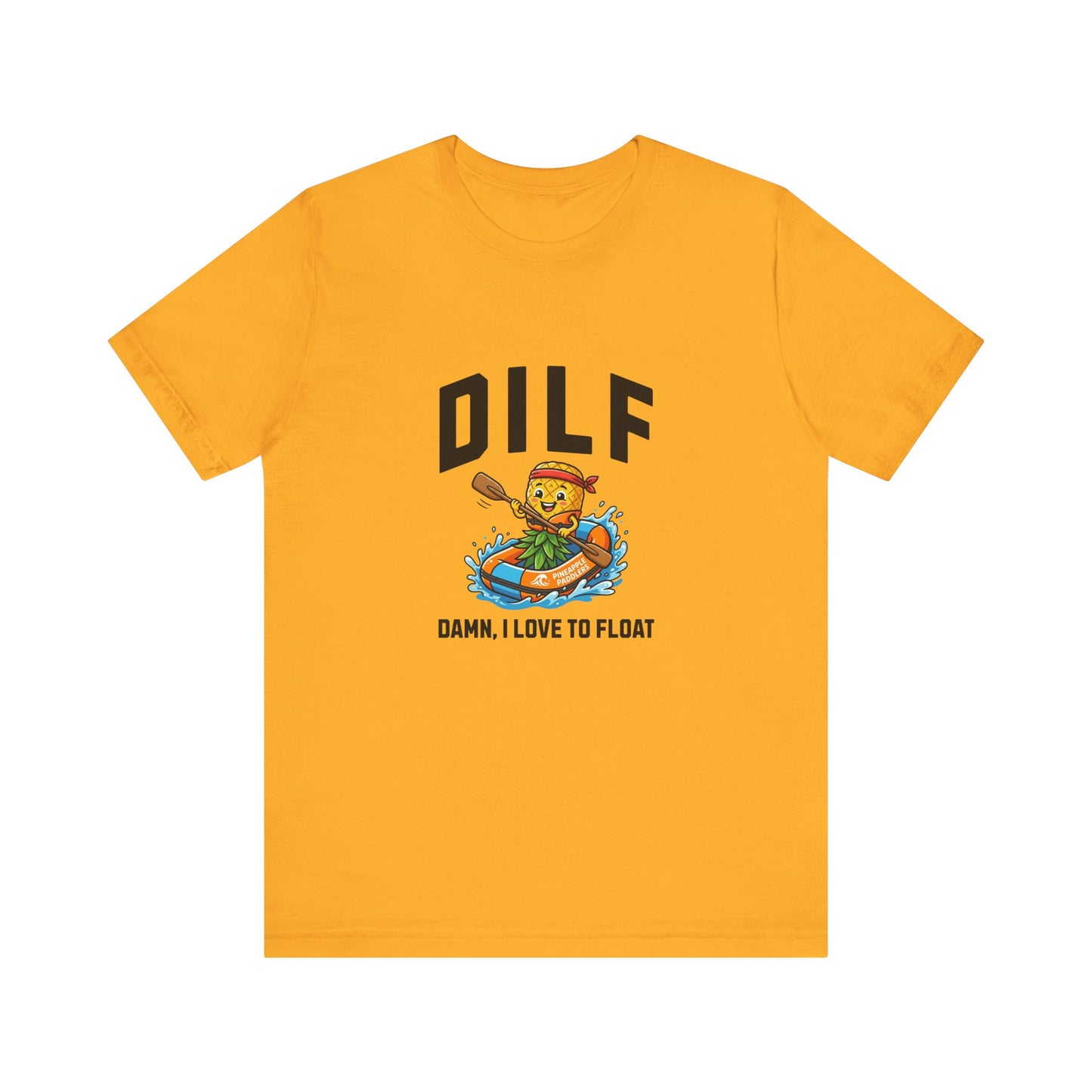 DILF - Damn I Love to Float - Unisex T-Shirt
