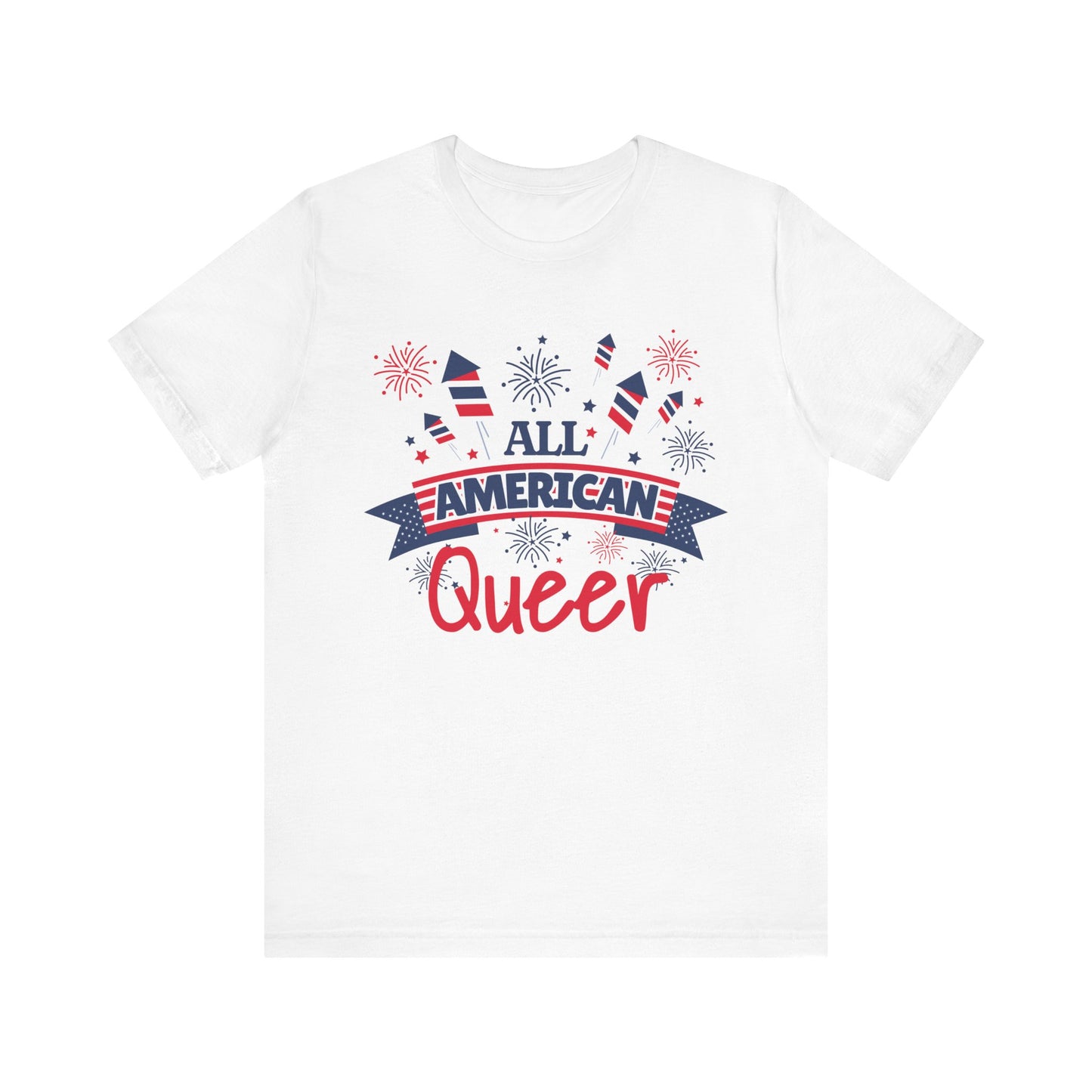 All American Queer - Unisex T-Shirt