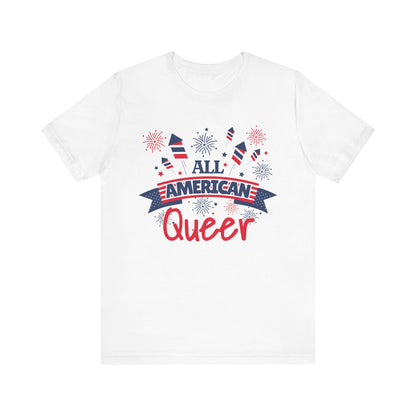 All American Queer - Unisex T-Shirt