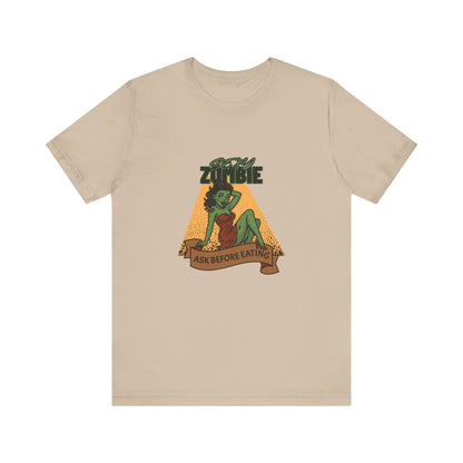 Sexy Zombie Ask Before Eating - Unisex T-Shirt