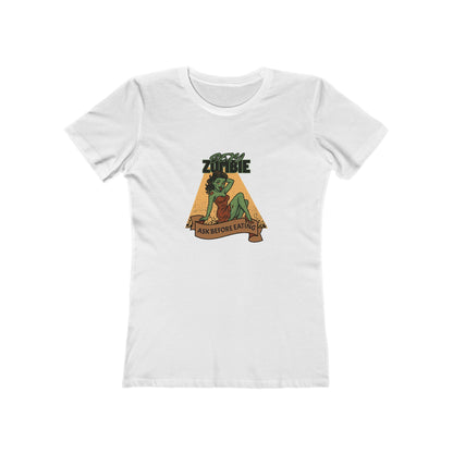 Sexy Zombie Ask Before Eating  - Women's T-shirt