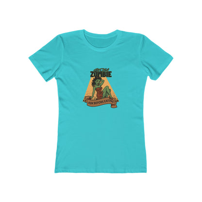 Sexy Zombie Ask Before Eating  - Women's T-shirt
