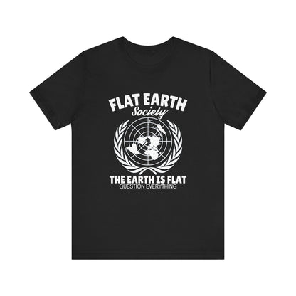 Flat Earth Society - Unisex T-Shirt