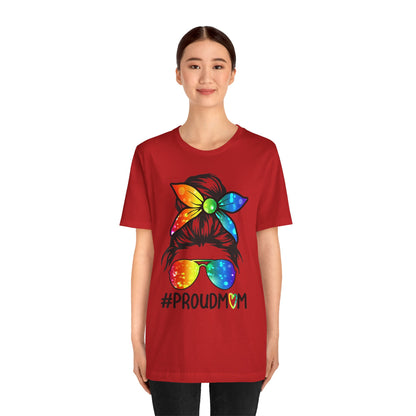Proud Mom - Unisex T-Shirt