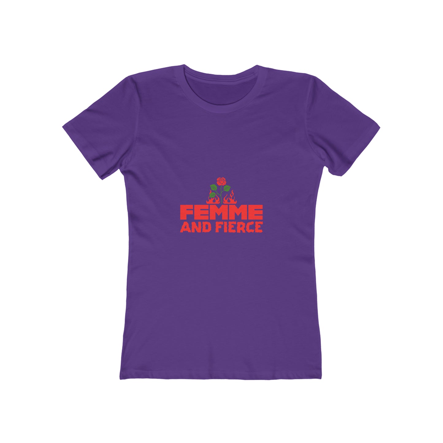 Femme and Fierce - Women's T-shirt