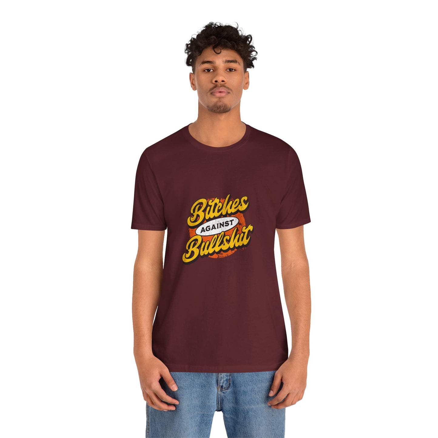 Bitches Against Bullshit - Unisex T-Shirt