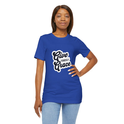 Give Yourself Grace - Unisex T-Shirt