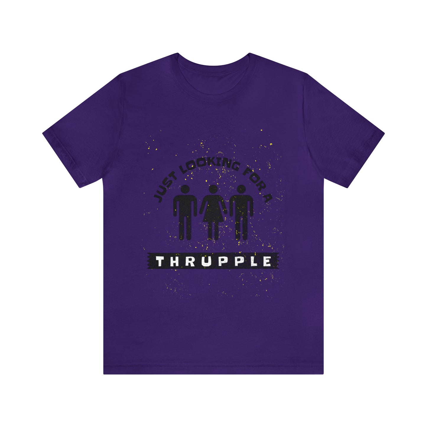 Just Looking for a Thrupple 2 - Unisex T-Shirt