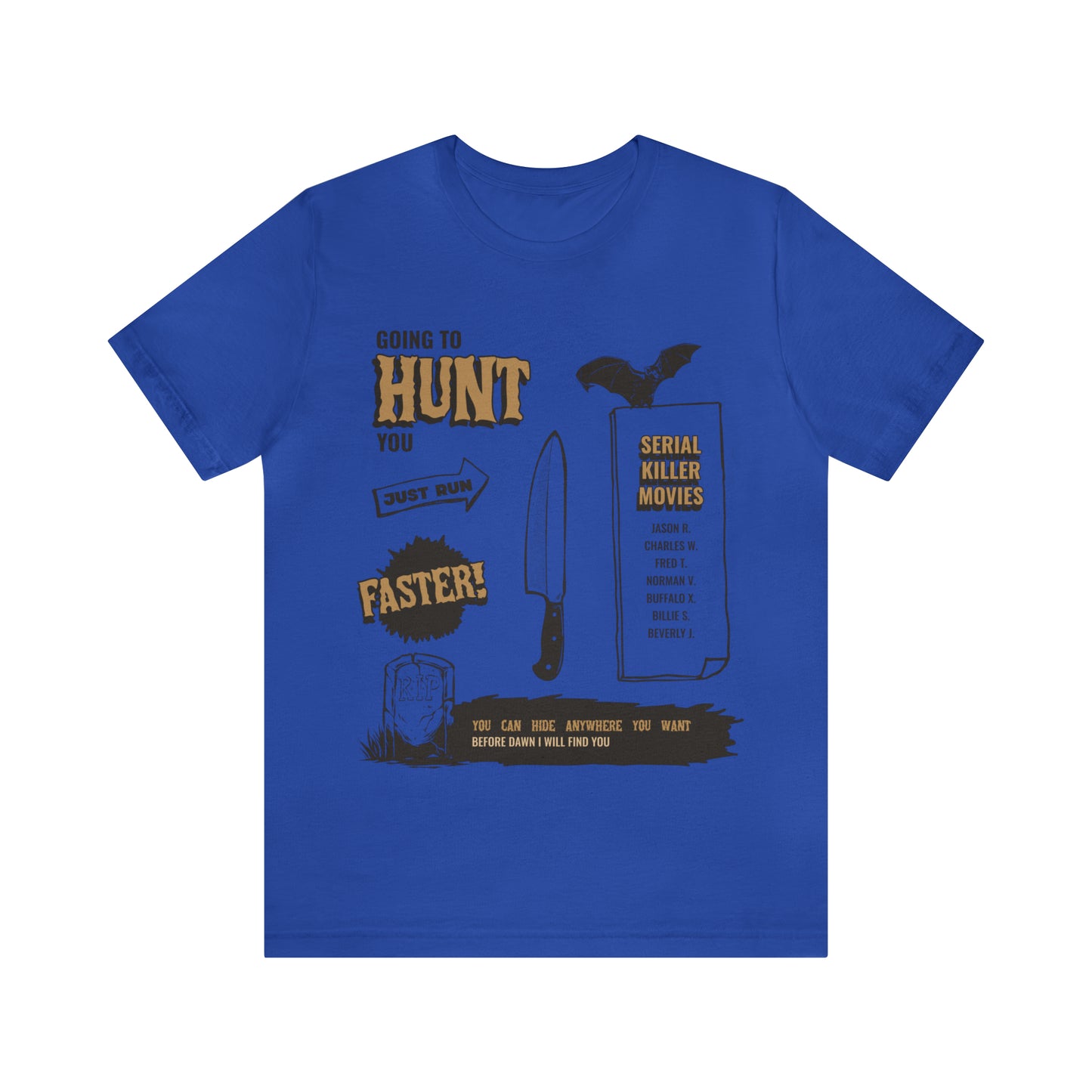 The Hunt - Unisex T-Shirt