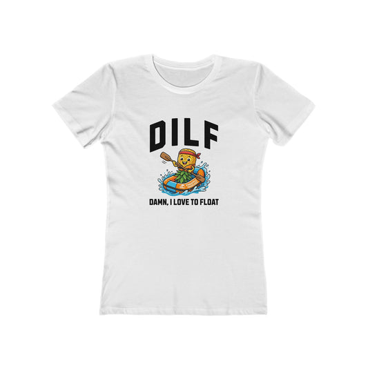 DILF - Damn I Love to Float - Women's T-shirt