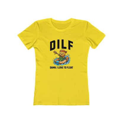 DILF - Damn I Love to Float - Women's T-shirt