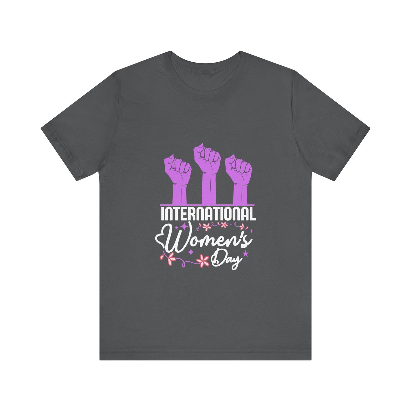 International Women's Day Raised Fists - Unisex T-Shirt