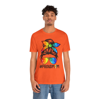 Proud Mom - Unisex T-Shirt