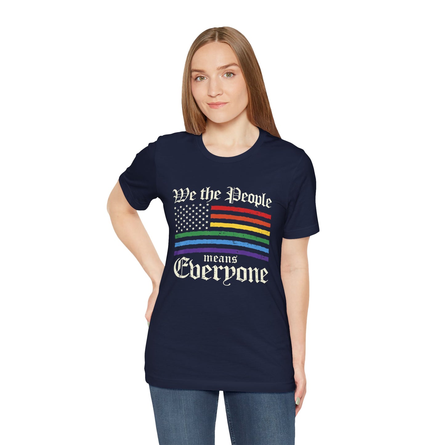 We The People Means Everyone - Unisex T-Shirt