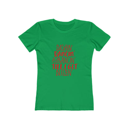 Dashin' Dancin' And Pracin' TIll I Get Blitzen - Women's T-shirt