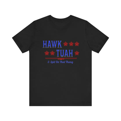 Hawk Tuah & Spit On That Thang (Blue & Red) - Unisex T-Shirt