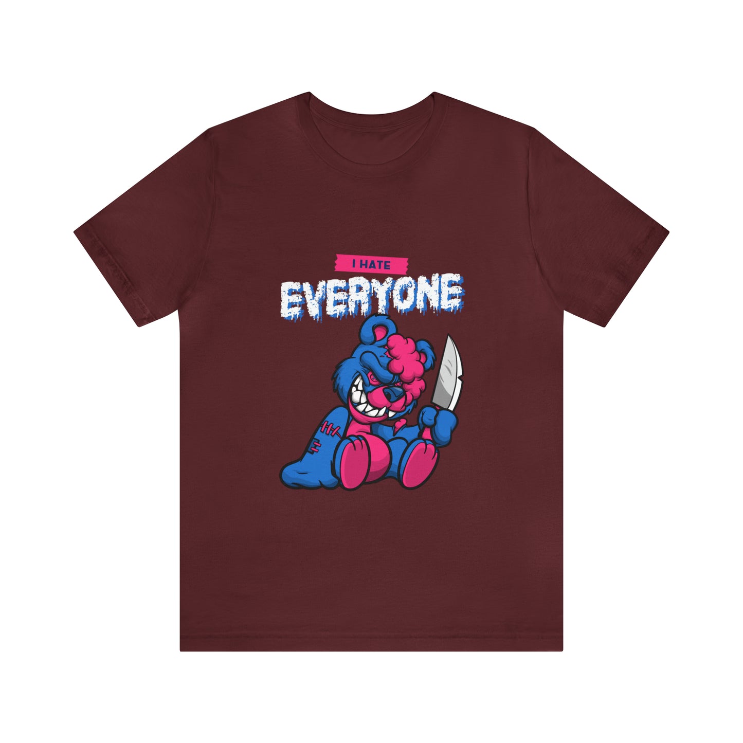 I Hate Everyone 2 - Unisex T-Shirt