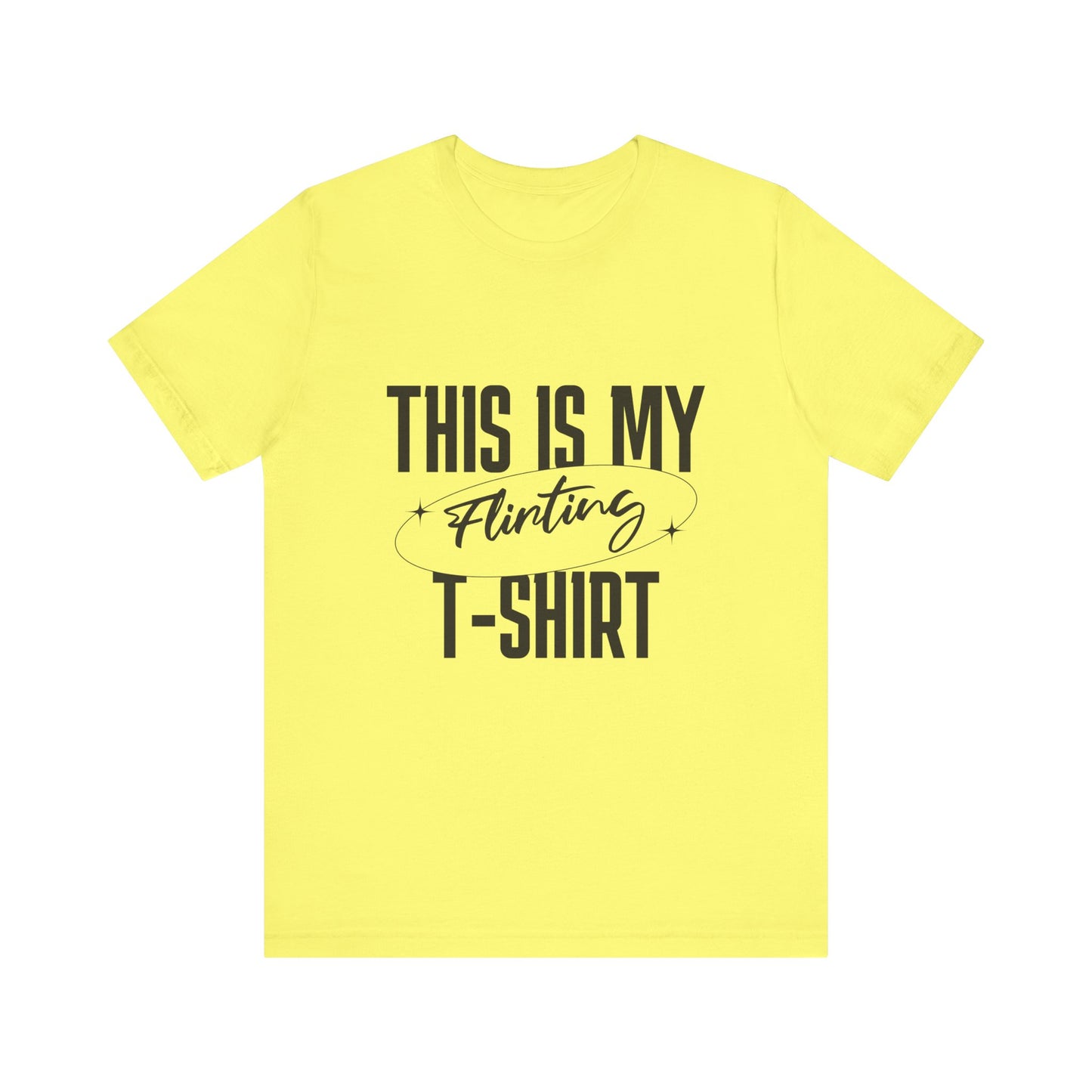 This Is My Flirting T-Shirt - Unisex T-Shirt