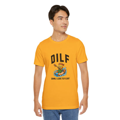 DILF - Damn I Love to Float - Unisex T-Shirt