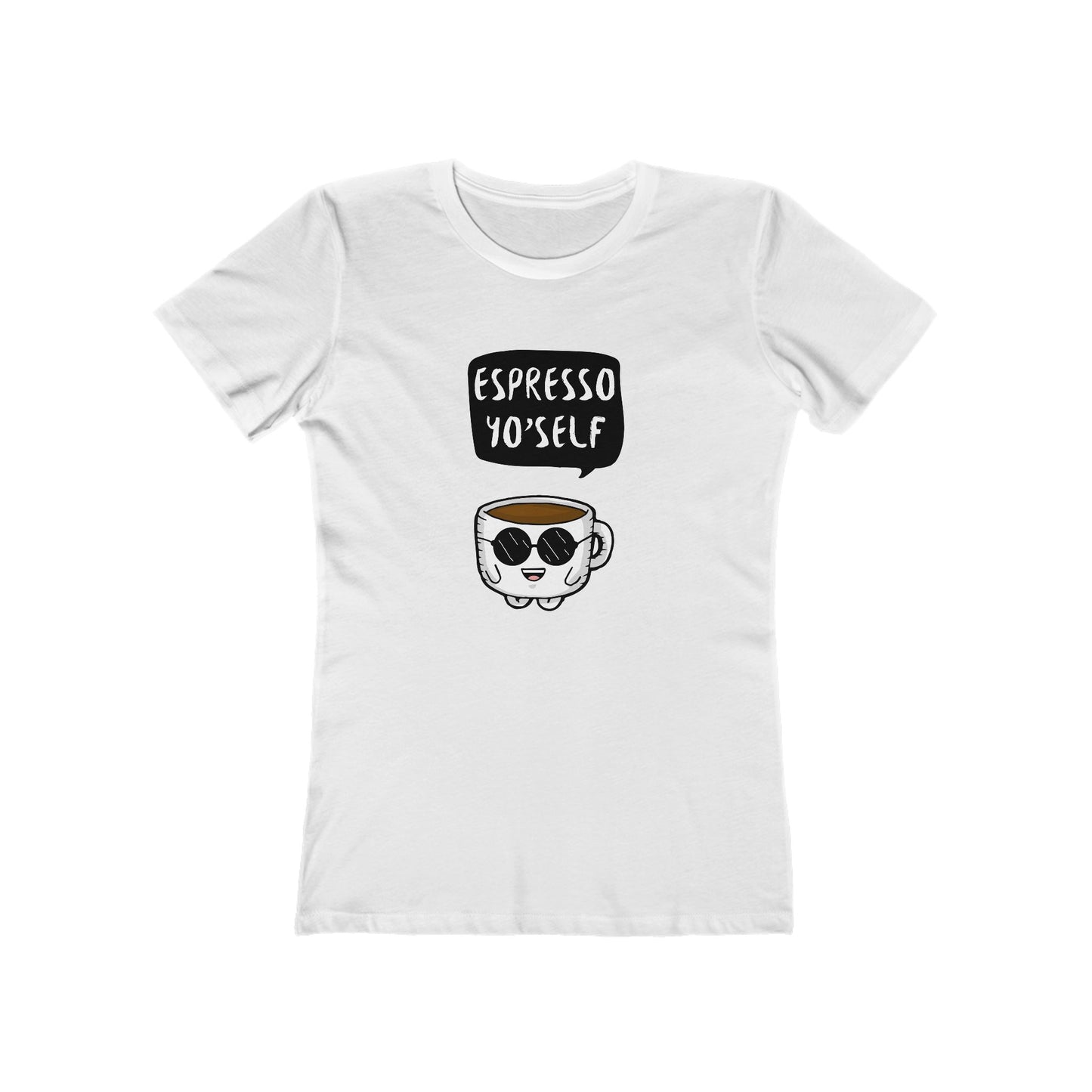 Espresso Yo'self - Women's T-shirt