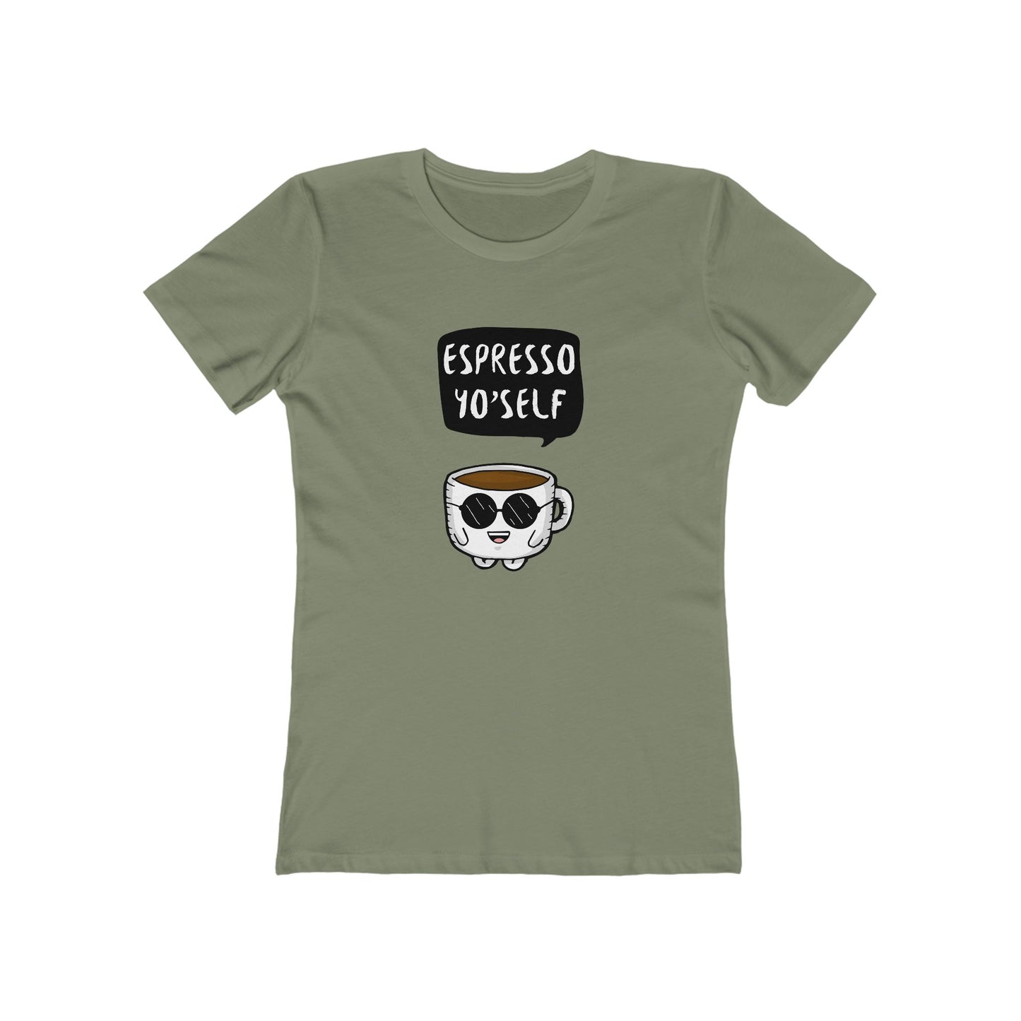 Espresso Yo'self - Women's T-shirt