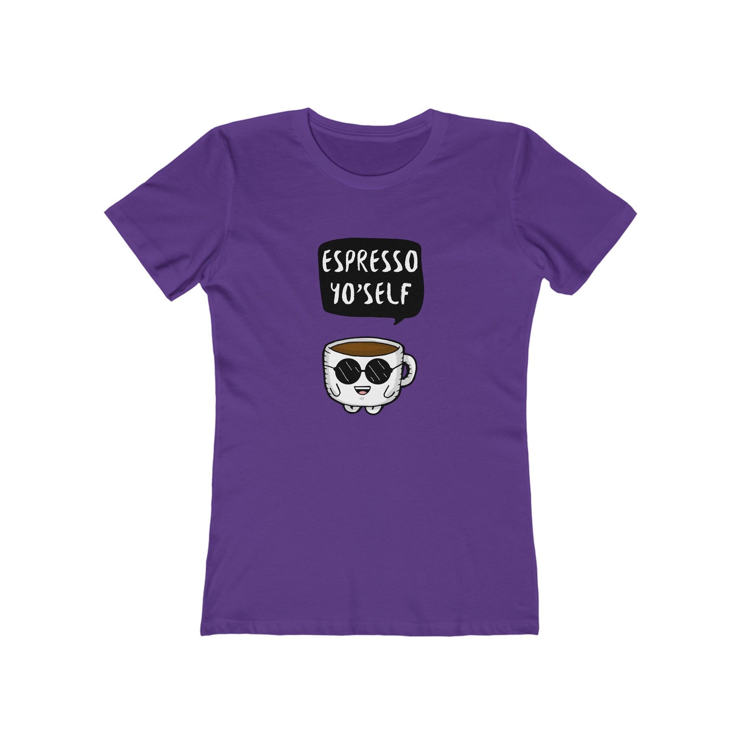 Espresso Yo'self - Women's T-shirt