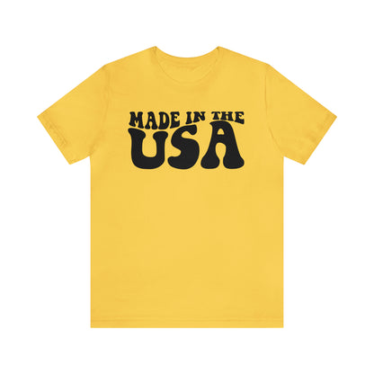 Made In The USA - Unisex T-Shirt