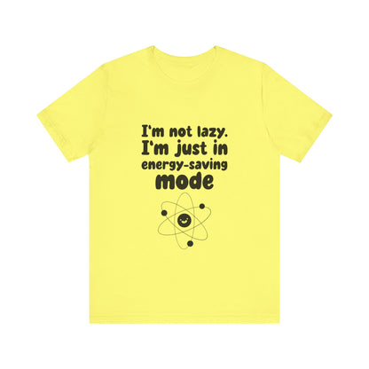 Energy-Saver Work Mode - Unisex T-Shirt