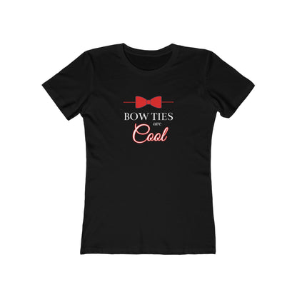 Bow Ties Are Cool - Women's T-shirt