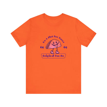 I'm A Slut for Tacos Original Tac-Ho - Unisex T-Shirt