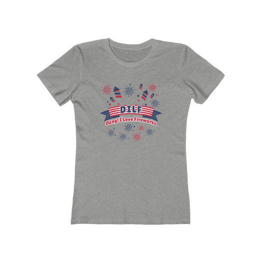 DILF - Dang! I Love Fireworks - Women's T-shirt