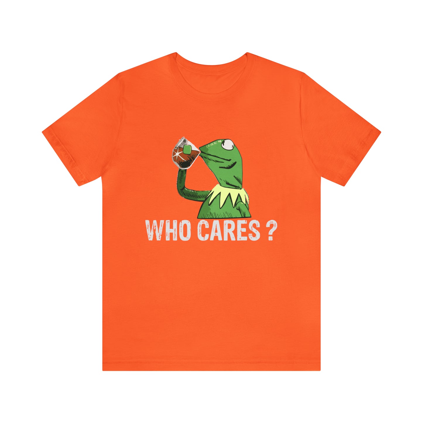 Who Cares - Unisex T-Shirt