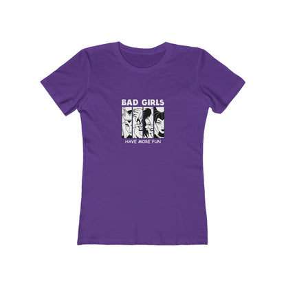 Bad Girls Have More Fun - Women's T-shirt