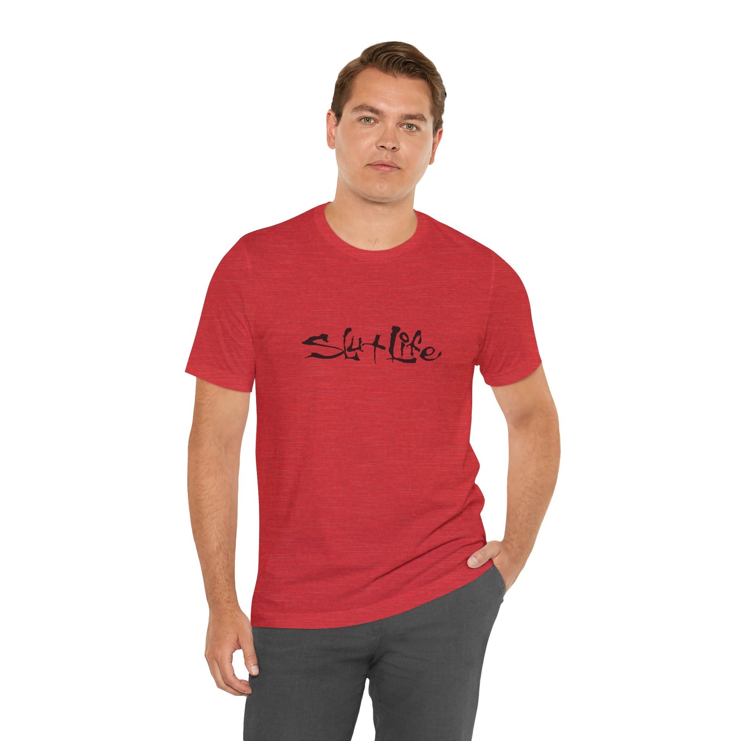 Slut Life - Unisex T-Shirt