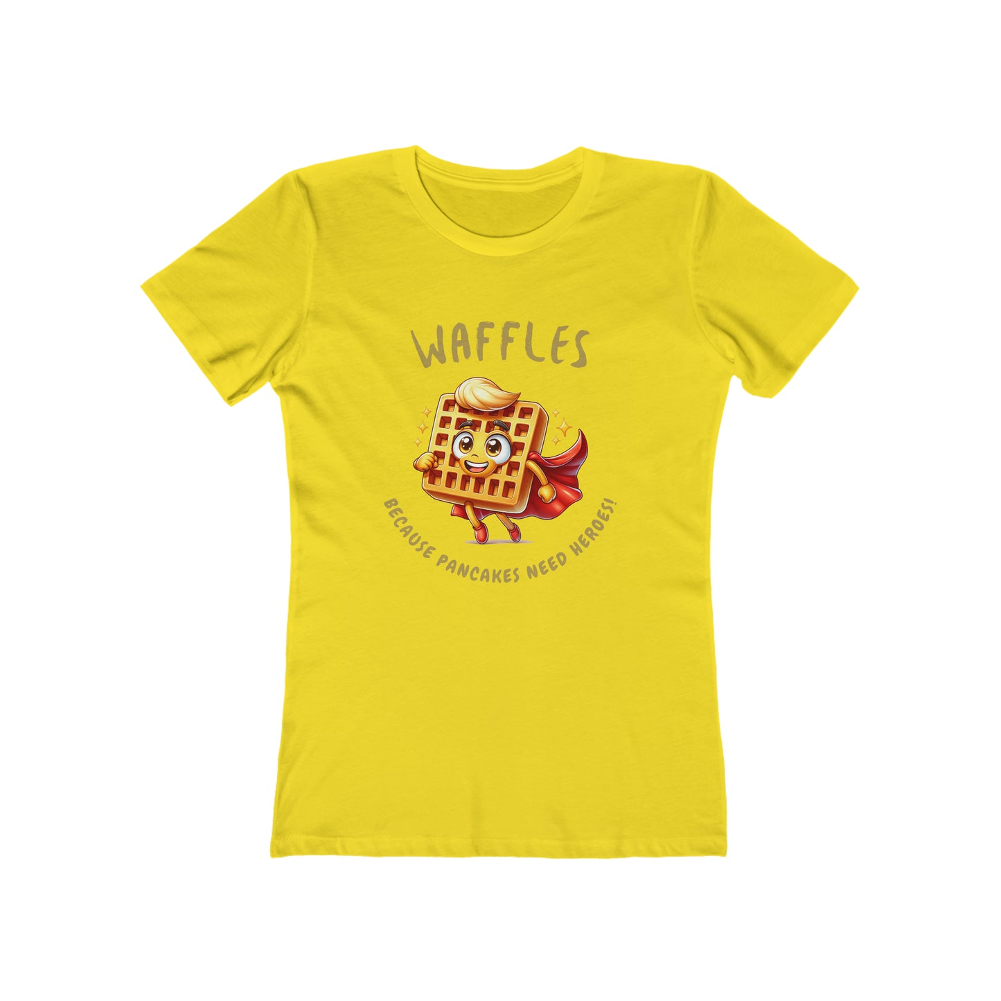 Waffles, Because Pancakes Need Heros - Women's T-shirt