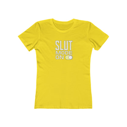 Slut Mode On - Women's T-shirt