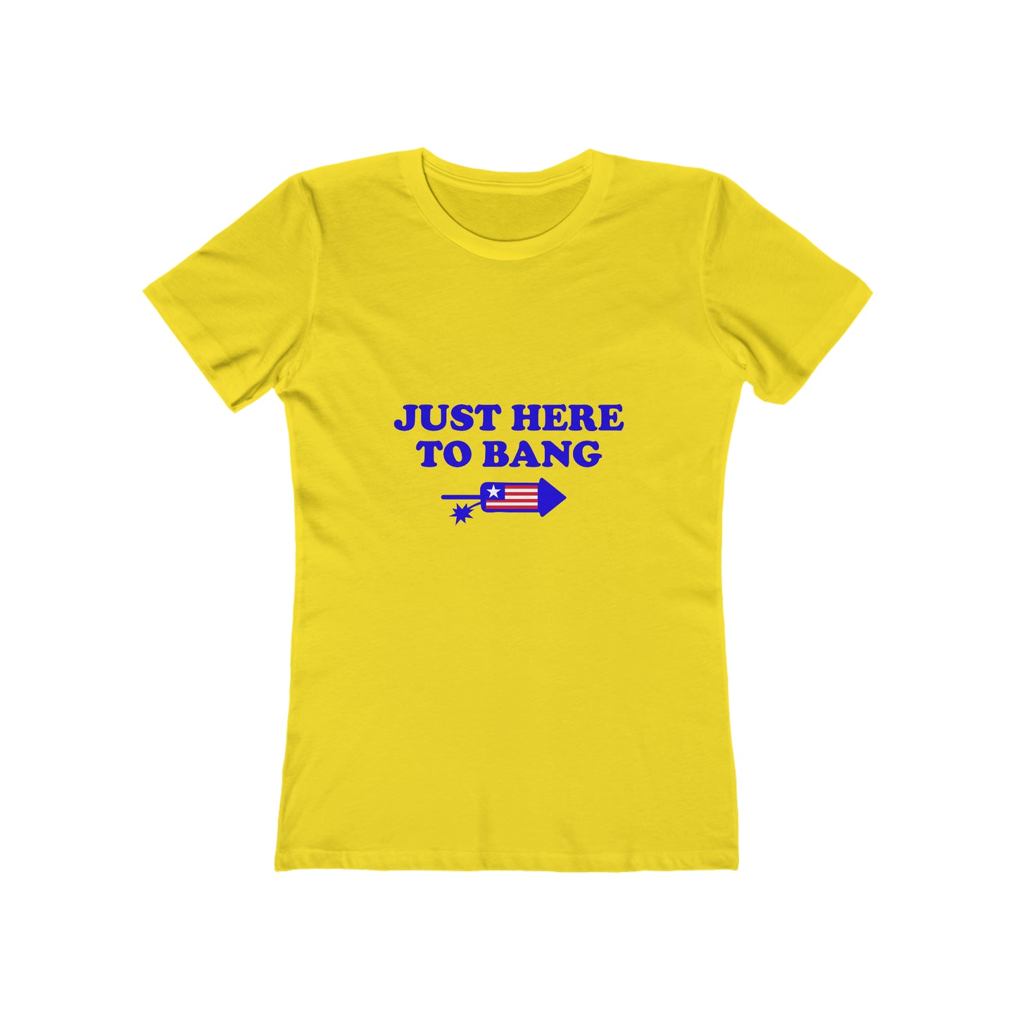 Just Here To Bang - Women's T-shirt