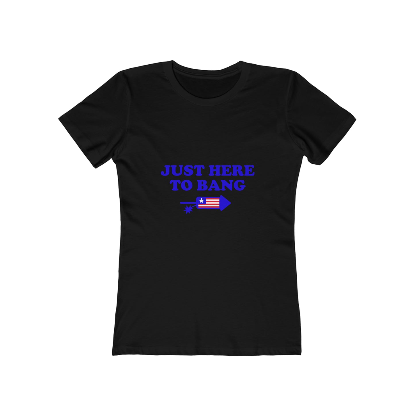 Just Here To Bang - Women's T-shirt