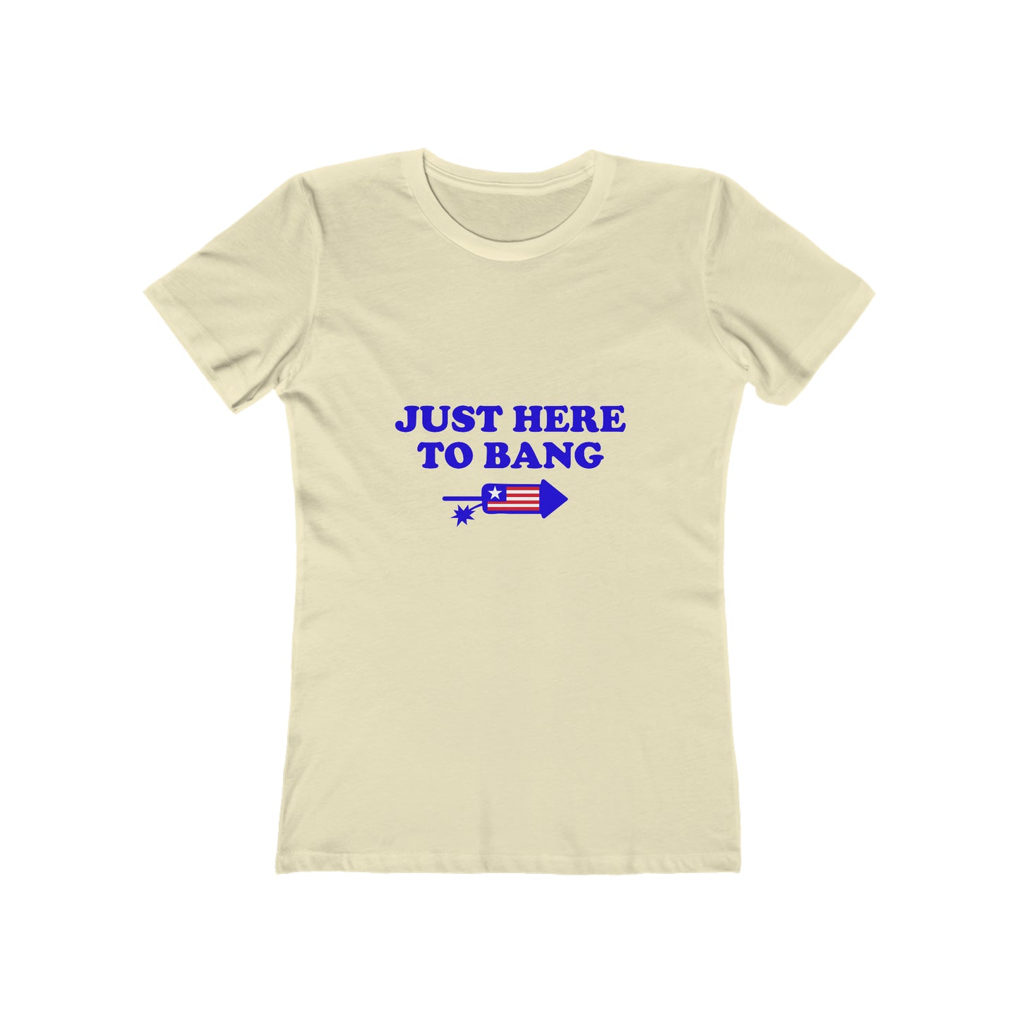 Just Here To Bang - Women's T-shirt